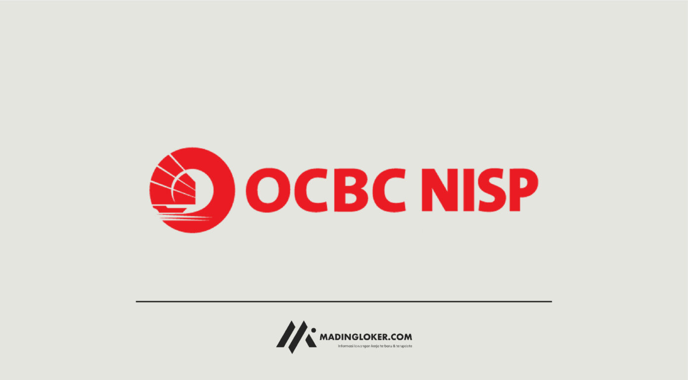 Rekrutmen Pt Bank Ocbc Nisp Tbk Madingloker