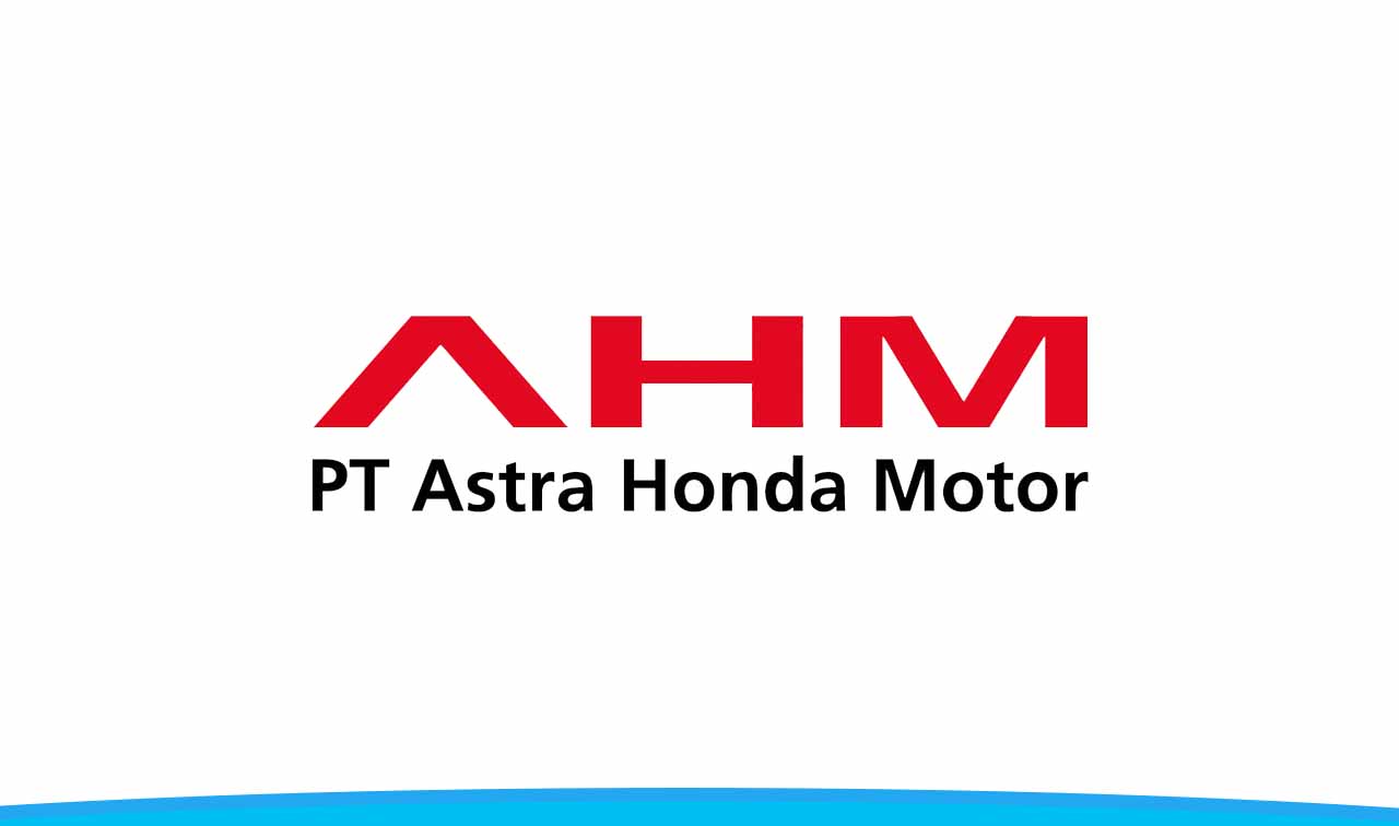 Lowongan Kerja Terbaru PT Astra Honda Motor (AHM)