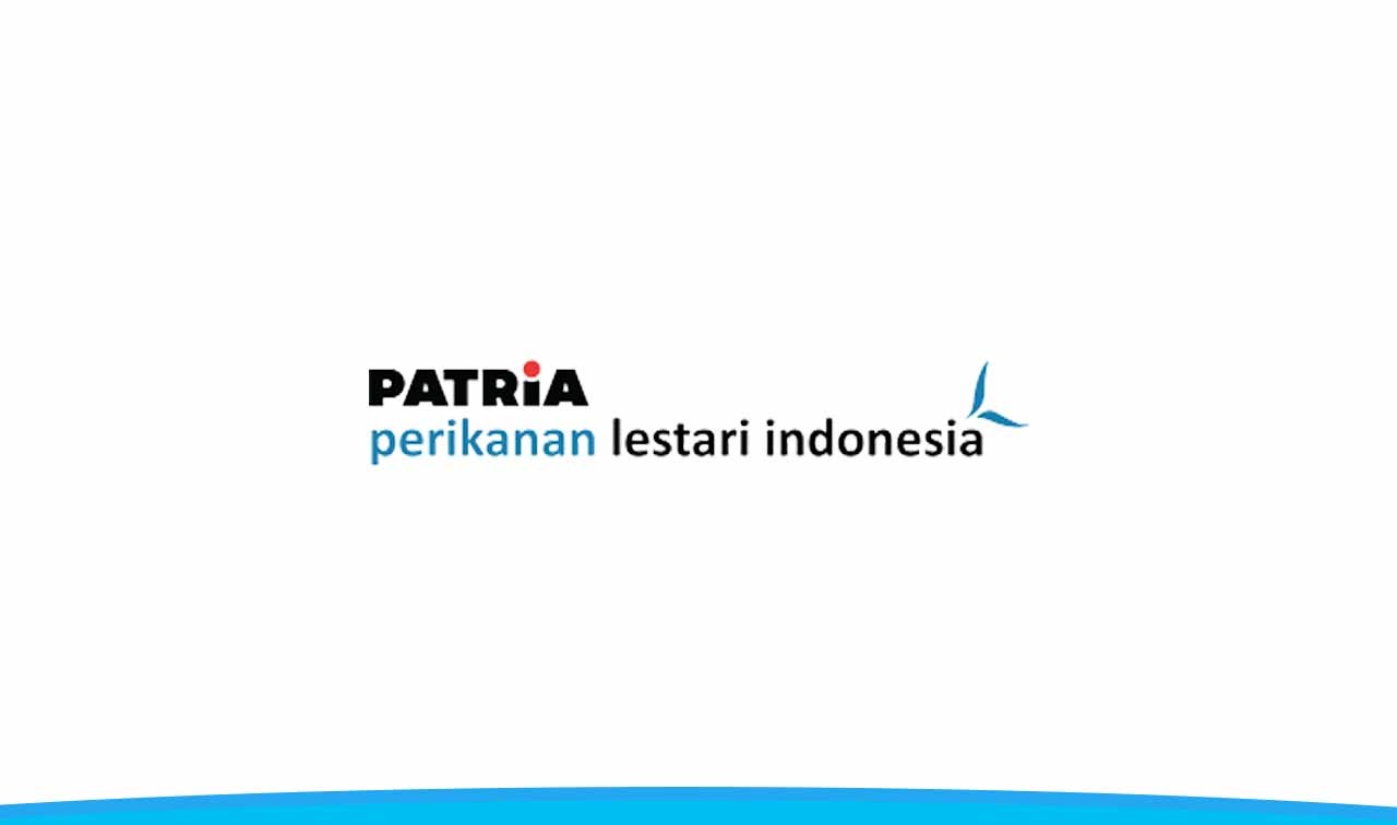 Lowongan Kerja PT Patria Perikanan Lestari Indonesia Juli 2020