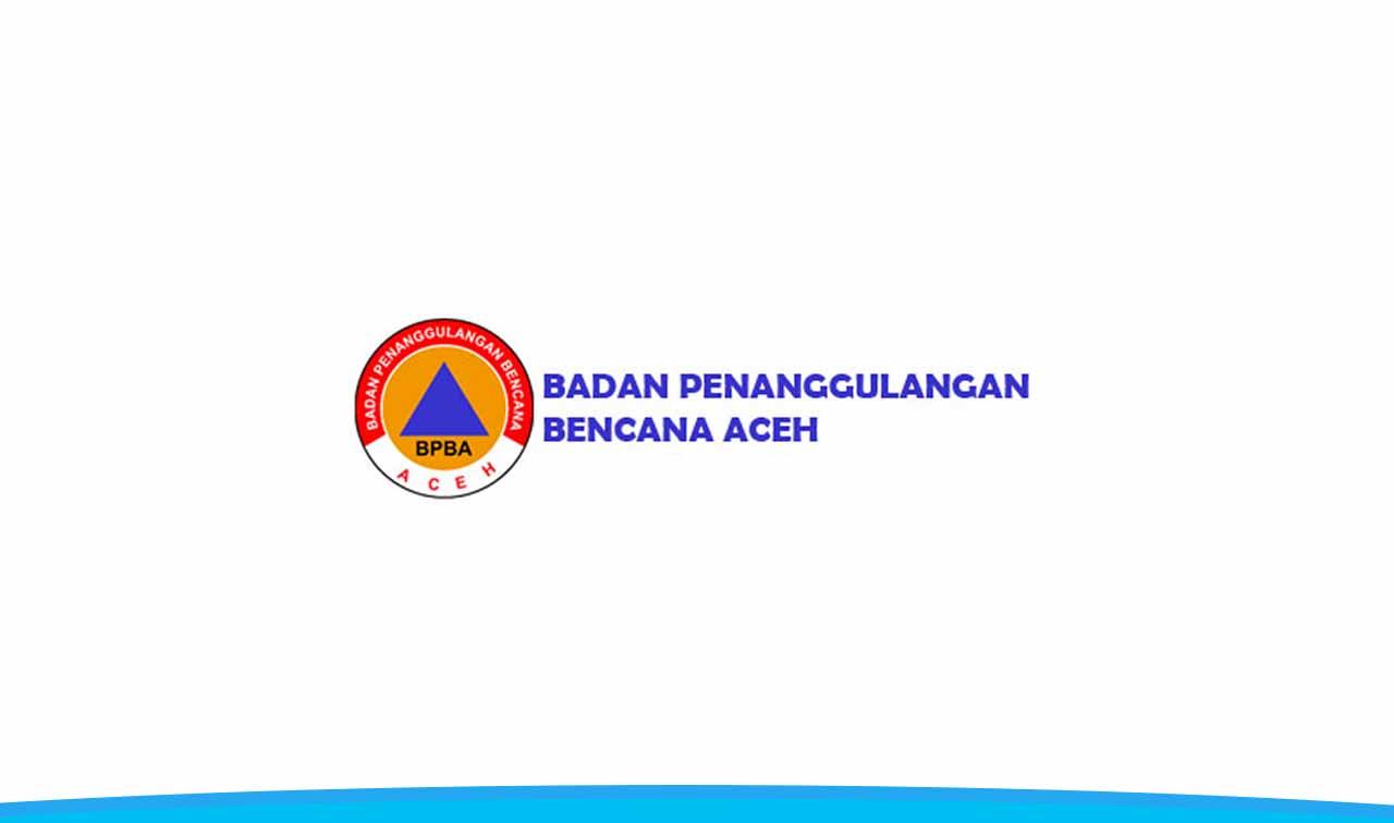 Lowongan Kerja BNPB Untuk Wilayah Aceh Agustus 2020