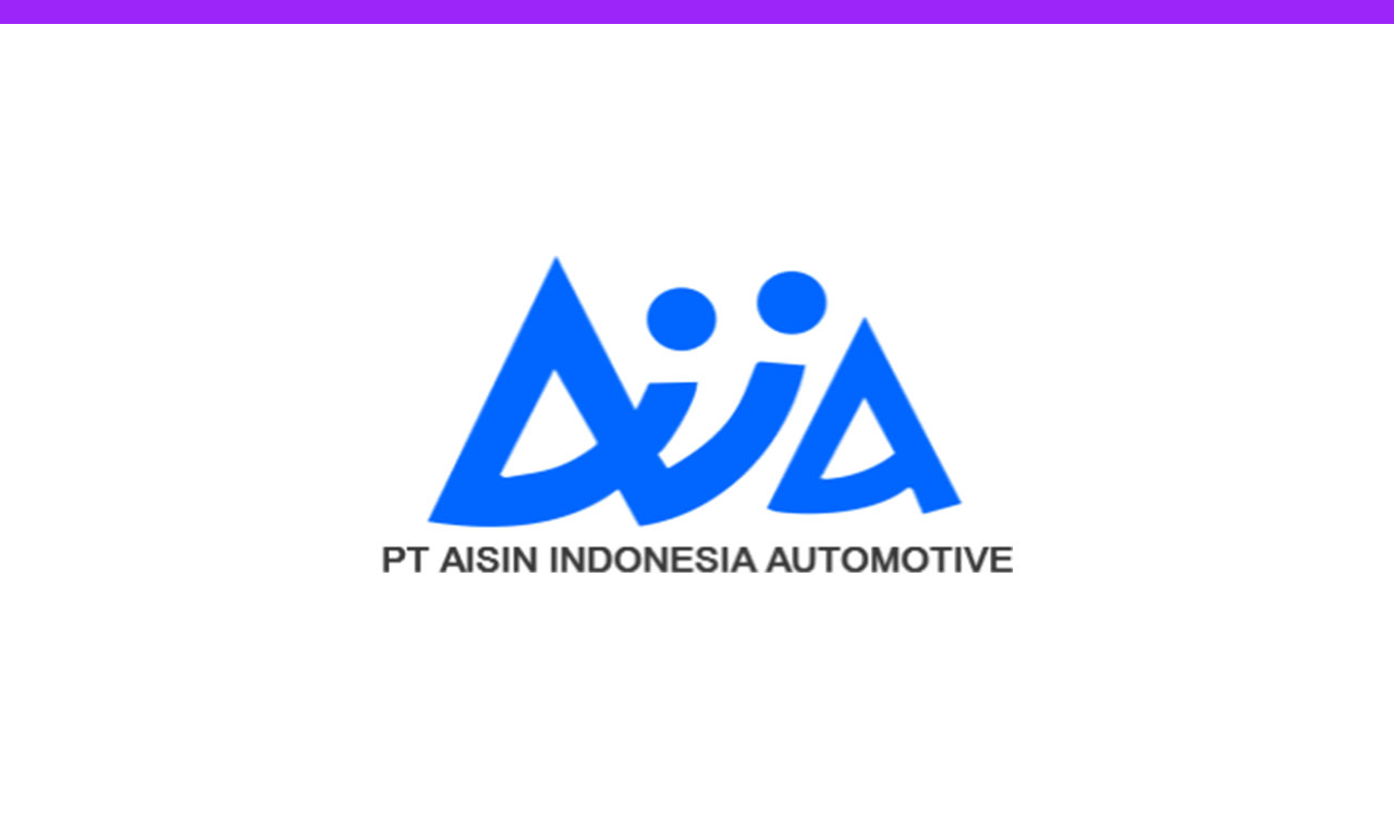 Lowongan Kerja PT Aisin Indonesia Automotive