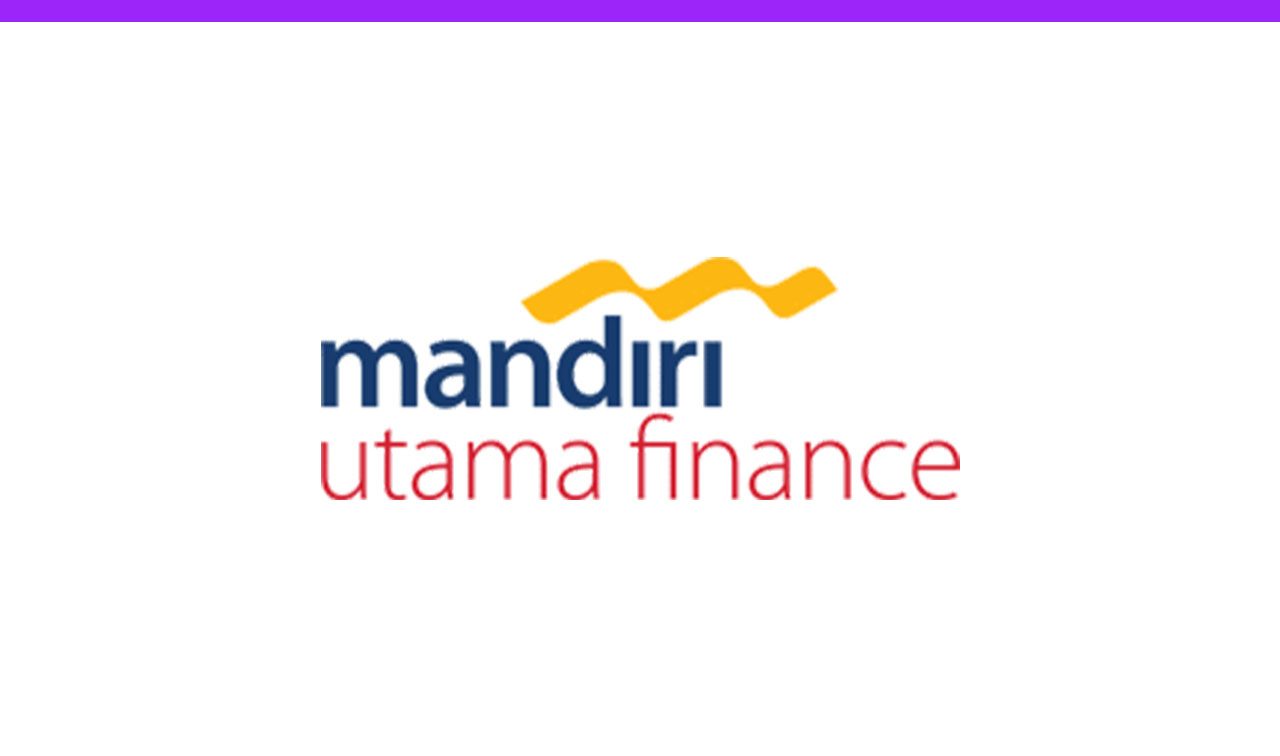 Lowongan Kerja Terbaru PT Mandiri Utama Finance