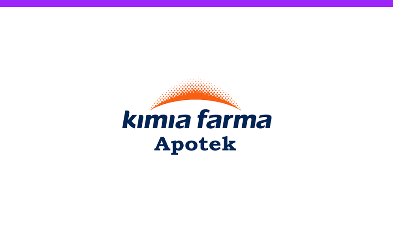 Lowongan Kerja PT Kimia Farma Apotek (KFA)