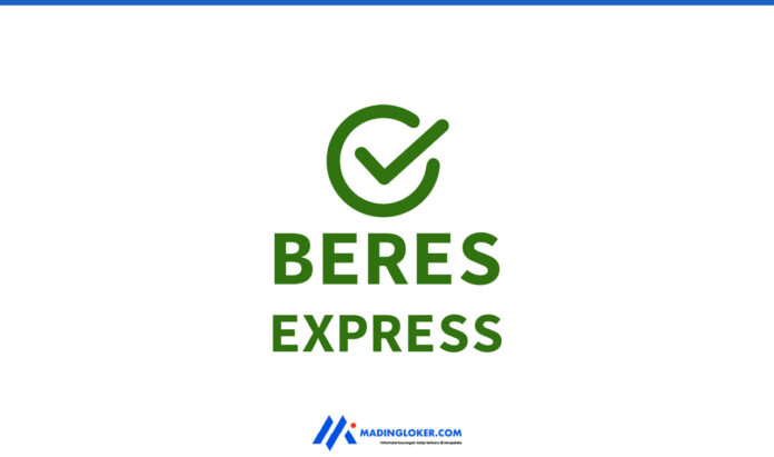 Lowongan Kerja Customer Sercvice Beres Express