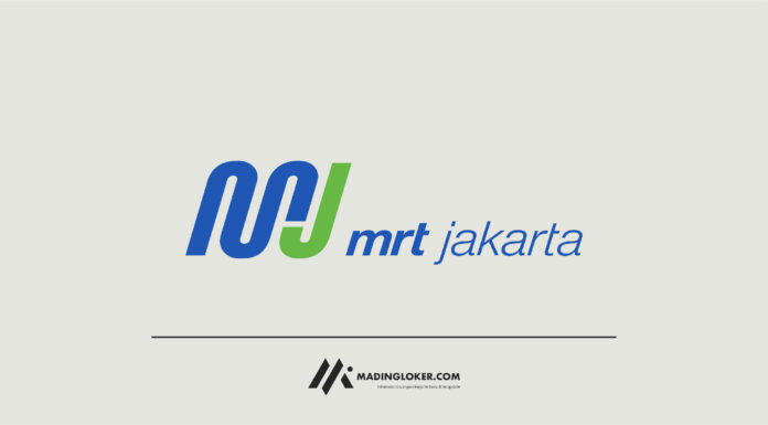 Info Lowongan Kerja PT Mass Rapid Transit Jakarta (MRT Jakarta)