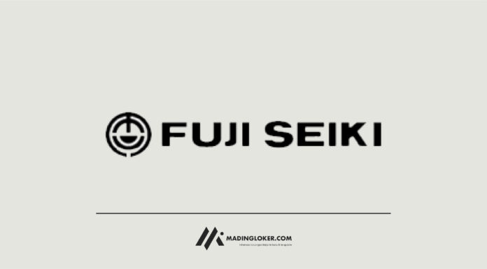 Info Lowongan Kerja PT Fuji Seiki Indonesia