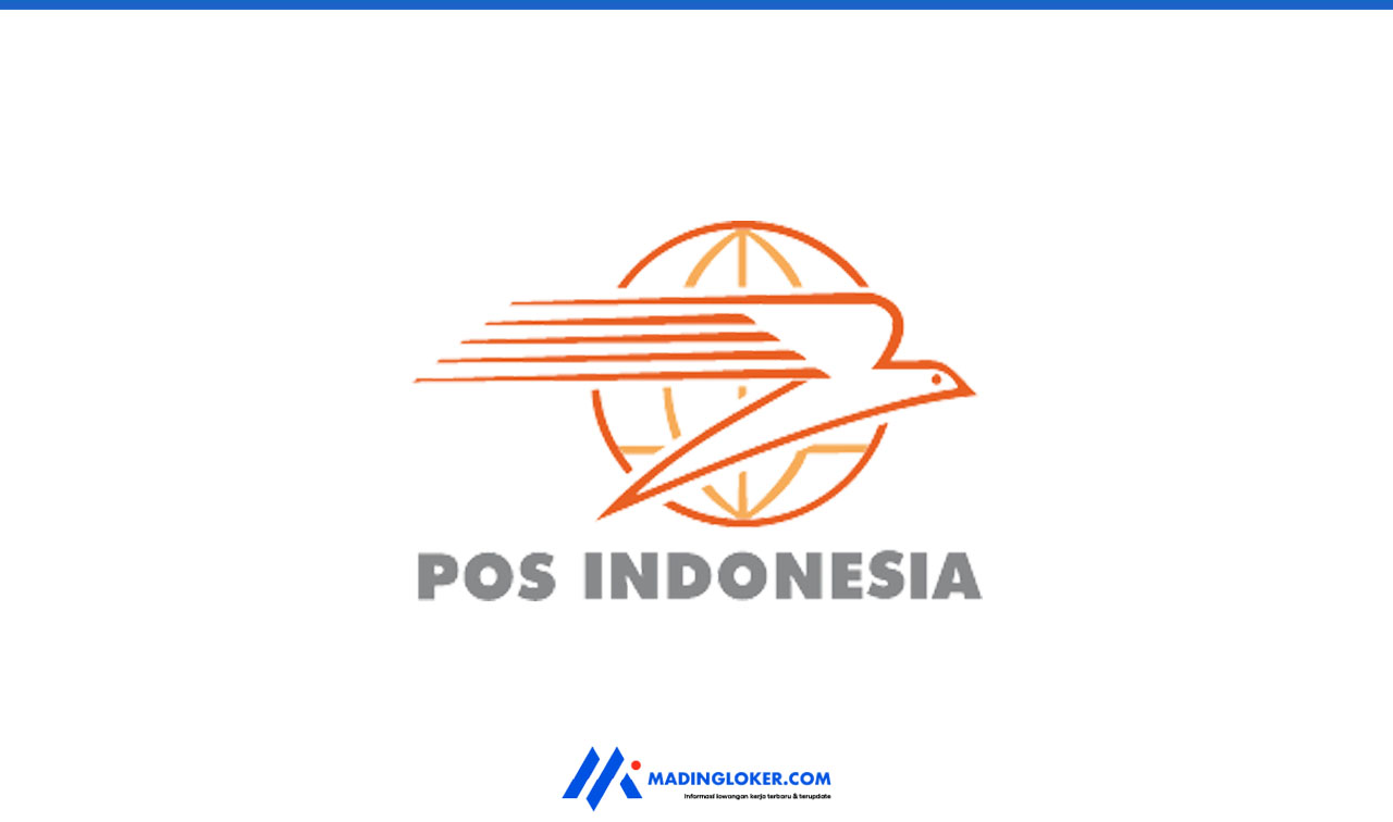 Lowongan Kerja Bumn Pt Pos Indonesia Persero Madingloker 8058