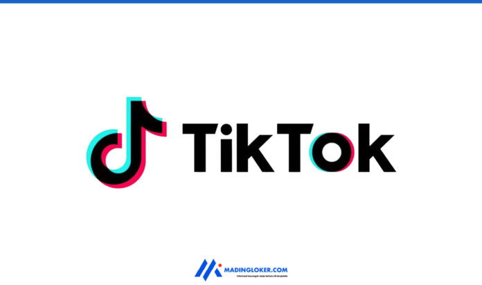 Info Lowongan Kerja TikTok Indonesia