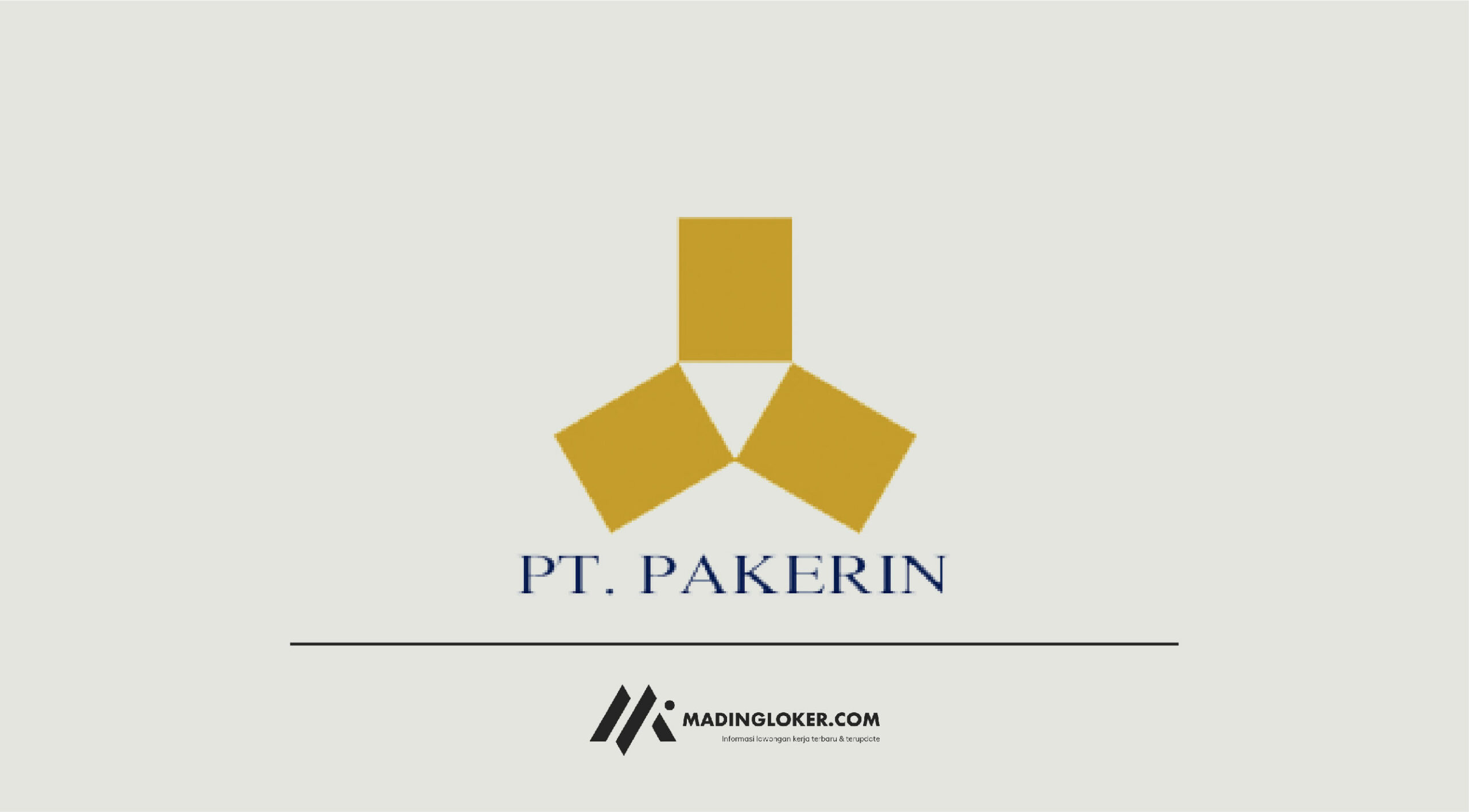 Lowongan Kerja PT Pabrik Kertas Indonesia (PAKERIN) - Madingloker