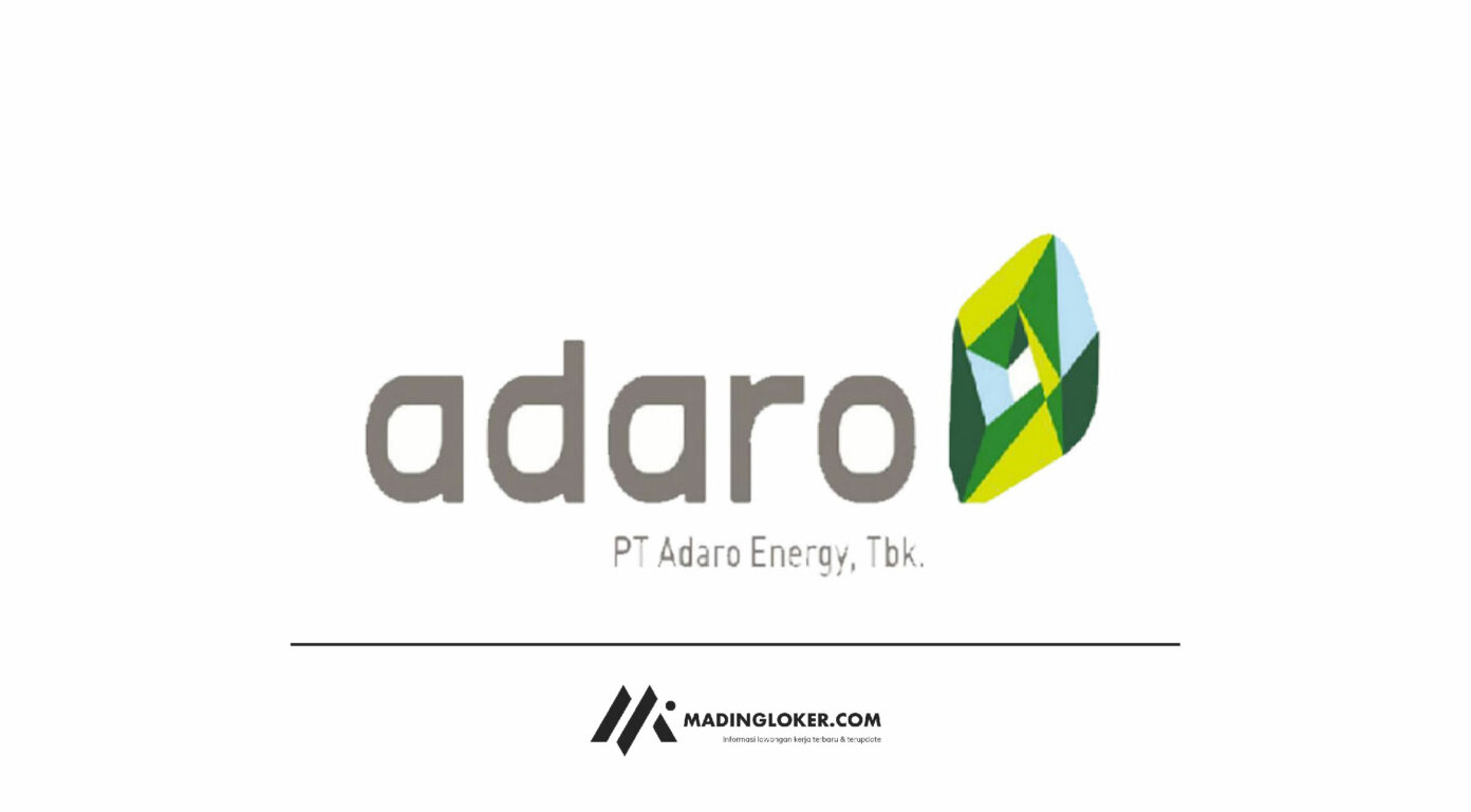 Info Lowongan Kerja PT Adaro Energy Tbk - Madingloker