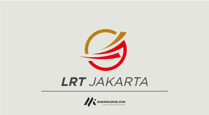 Lowongan Kerja Terbaru PT LRT Jakarta
