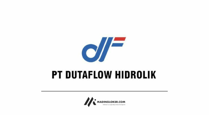 Info Lowongan Kerja PT Dutaflow Hidrolik