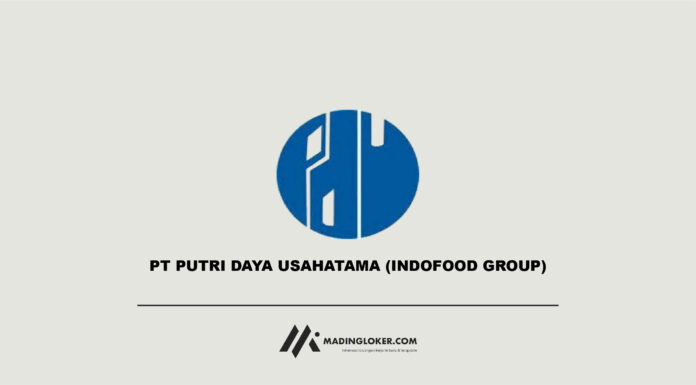 Lowongan Kerja PT Putri Daya Usahatama (Indofood Group)