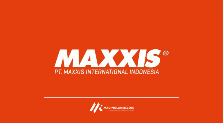 Lowongan Kerja PT Maxxis International Indonesia