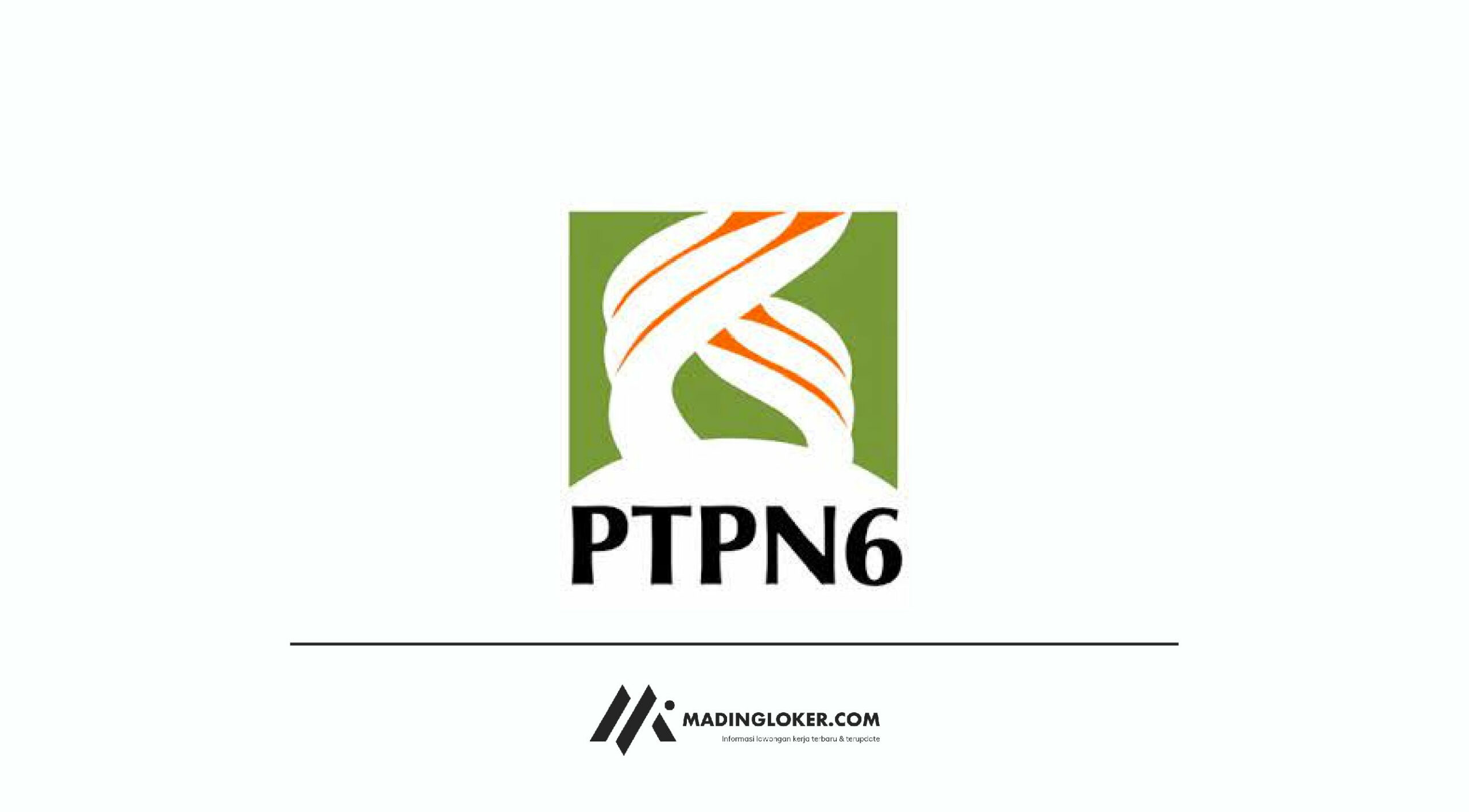 Rekrutmen Karyawan Pelaksana PT Perkebunan Nusantara VI