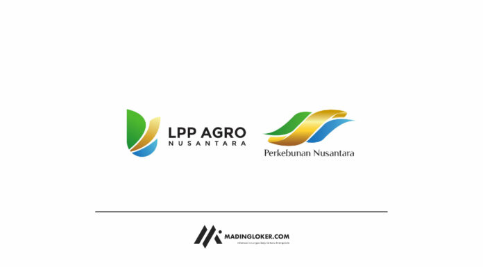 Lowongan Kerja LPP Agro Nusantara (PTPN Group)