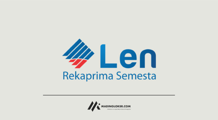 Lowongan Pekerjaan PT Len Rekaprima Semesta