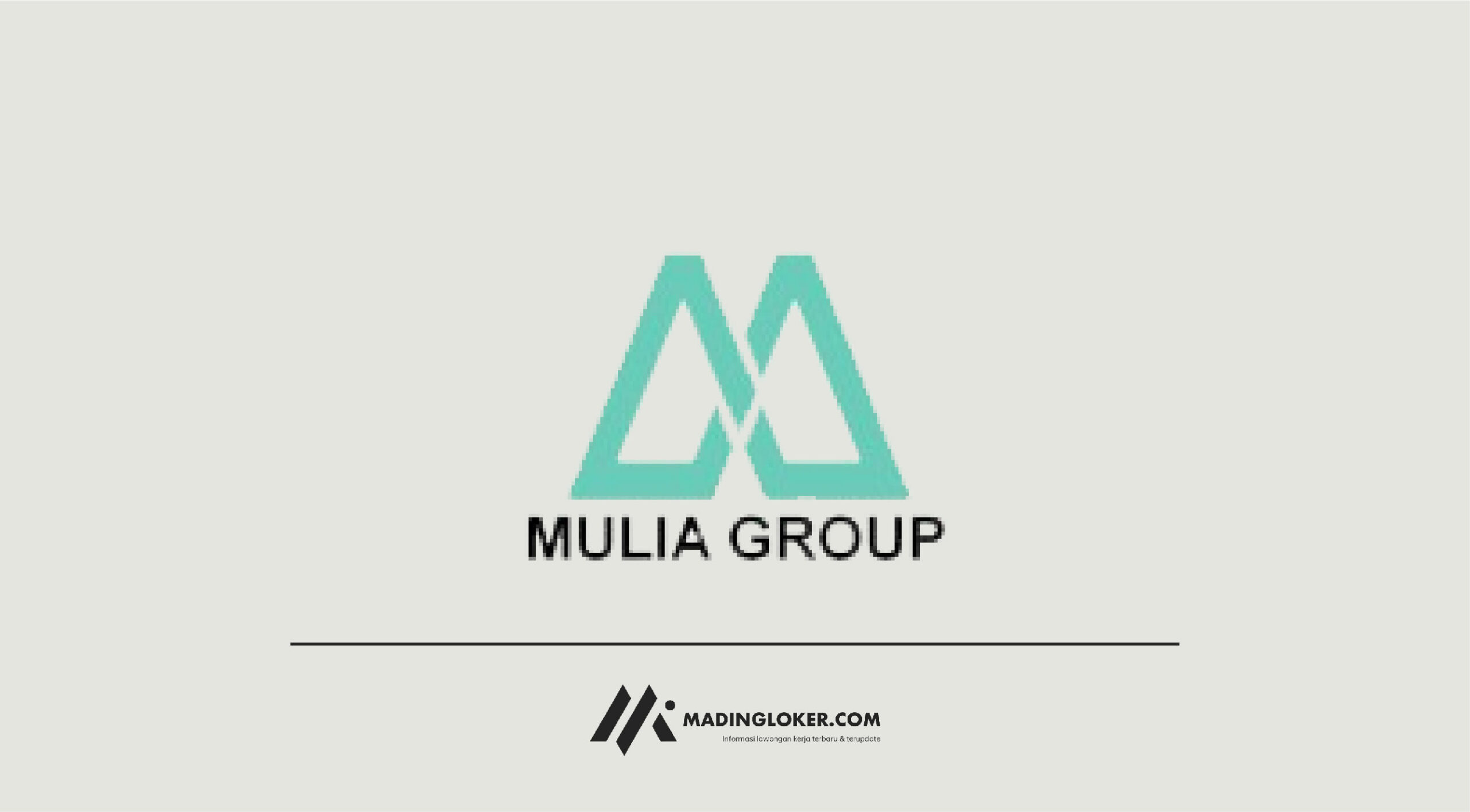 Lowongan Kerja PT Mulia Land (Mulia Group)