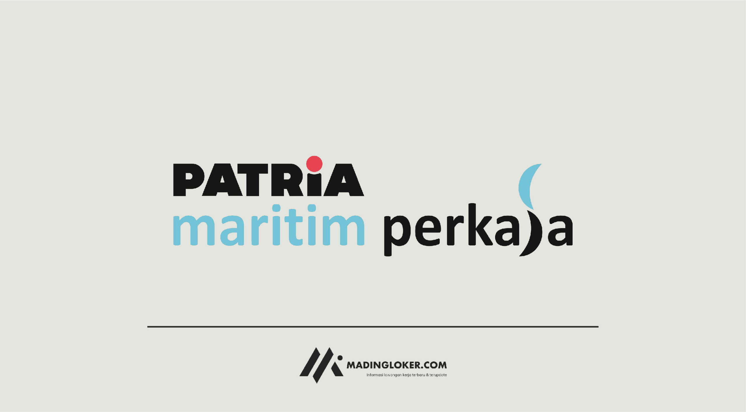 Lowongan Kerja PT Patria Maritim Perkasa