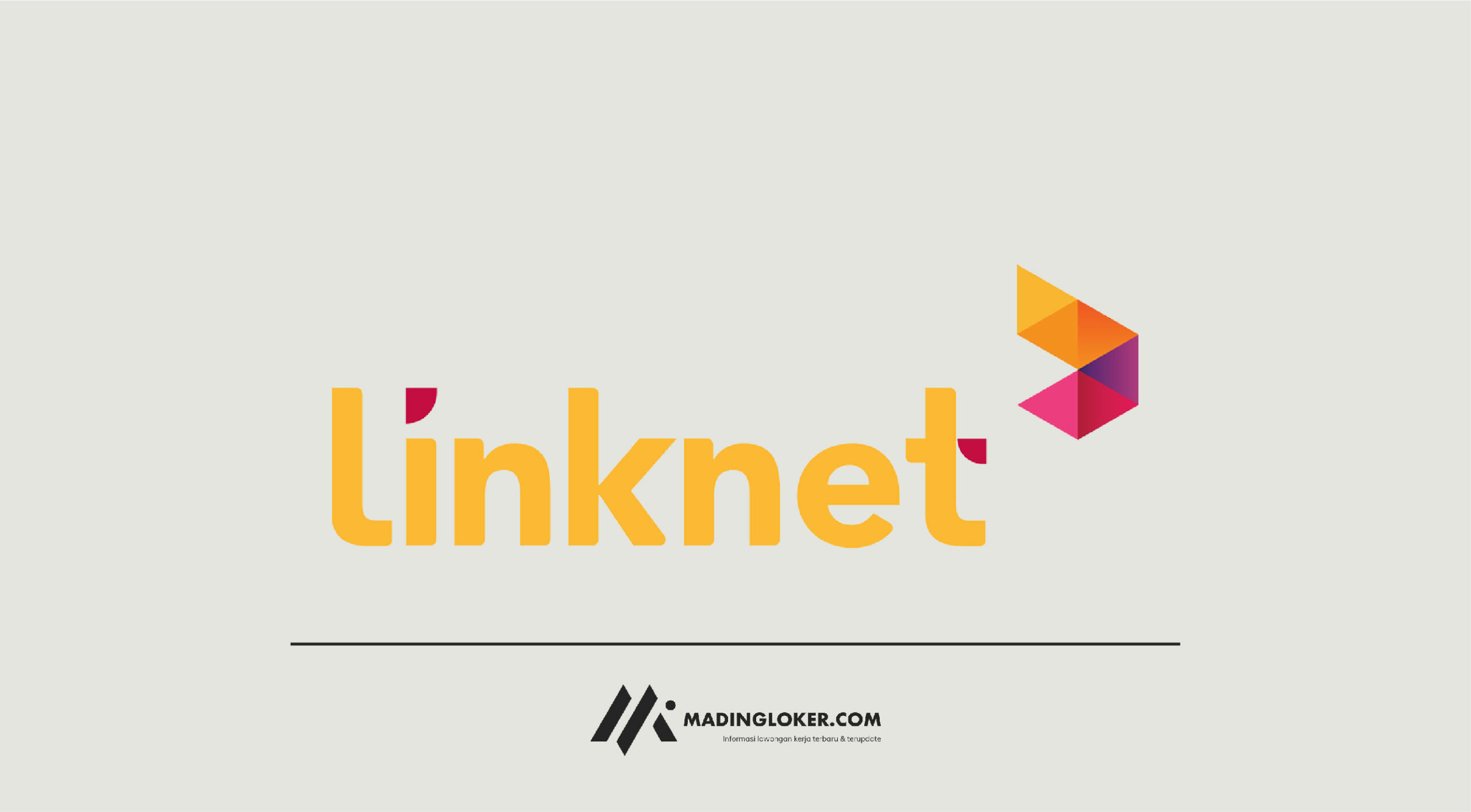 Lowongan Kerja PT Link Net Tbk