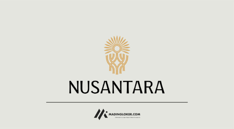 Lowongan Kerja Otorita Ibu Kota Nusantara (Nusantara Capital Authority)